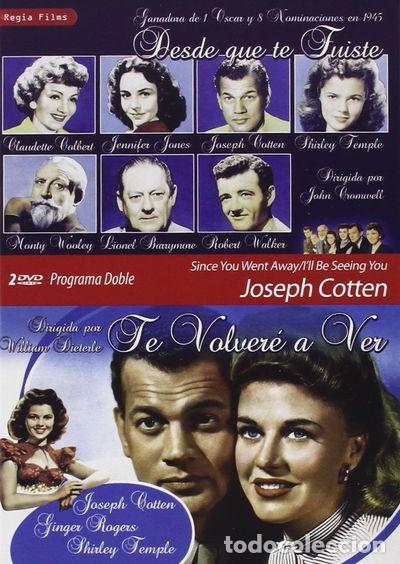 Cinema: Programa Doble - Joseph Cotten (Desde Que Te Fuiste + Te Volver&eacute; A Ver)- 8436037889707