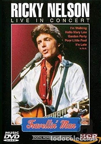 Cine: Ricky Nelson - Travellin' Man: Live in Concert- 9002986611516