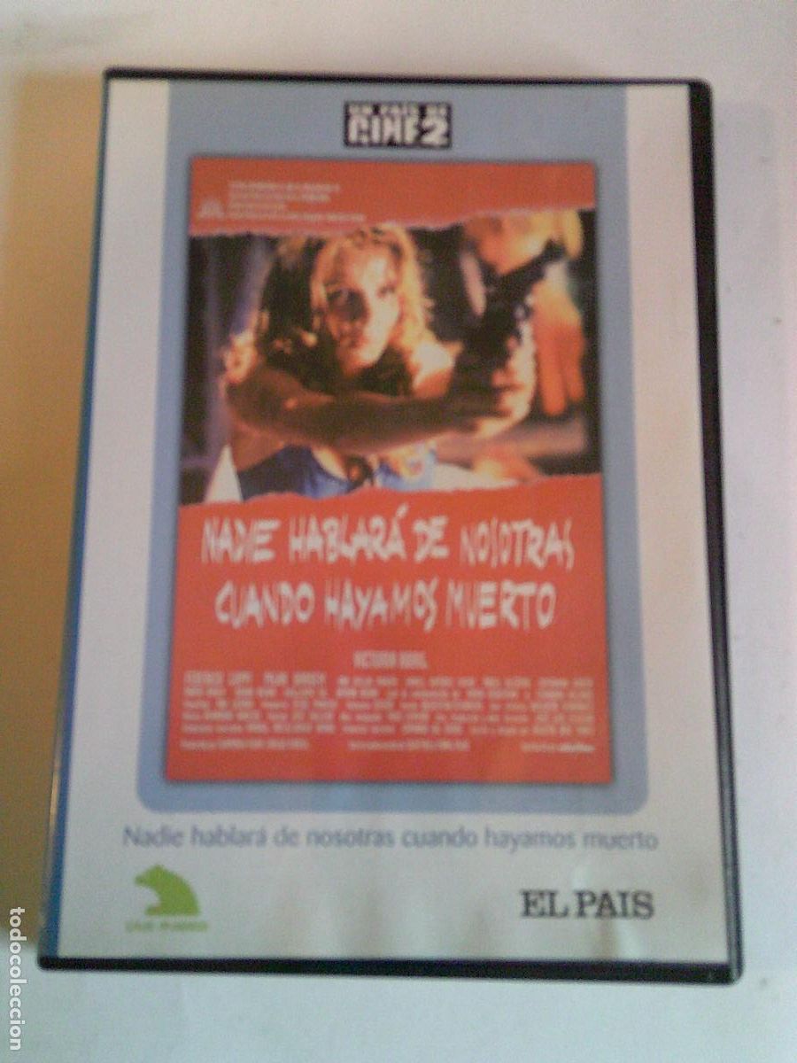 Cine: Cine DVD Un Pa&iacute;s de cine Nadie hablar&aacute;de nosotras cuando hayamos muerto