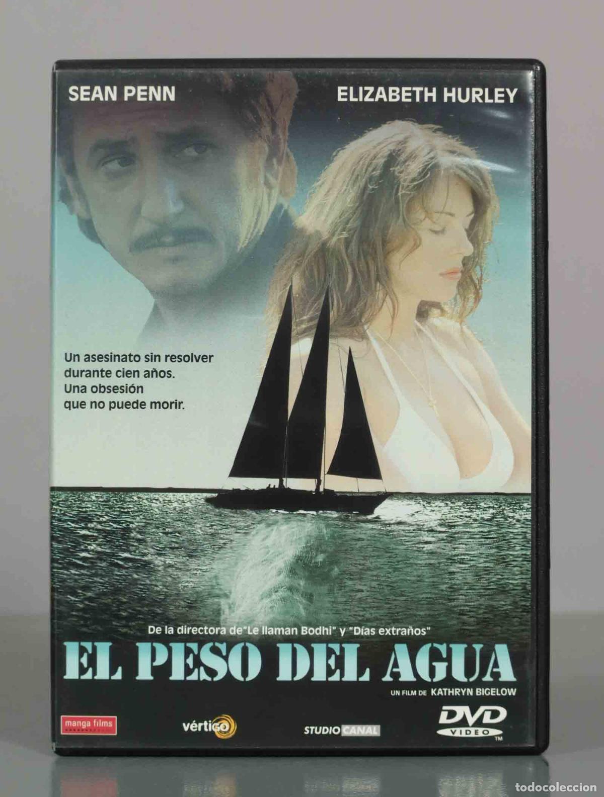 Cine: DVD. El peso del agua - Kathryn Bigelow, Sean Penn, Elizabeth Hurley