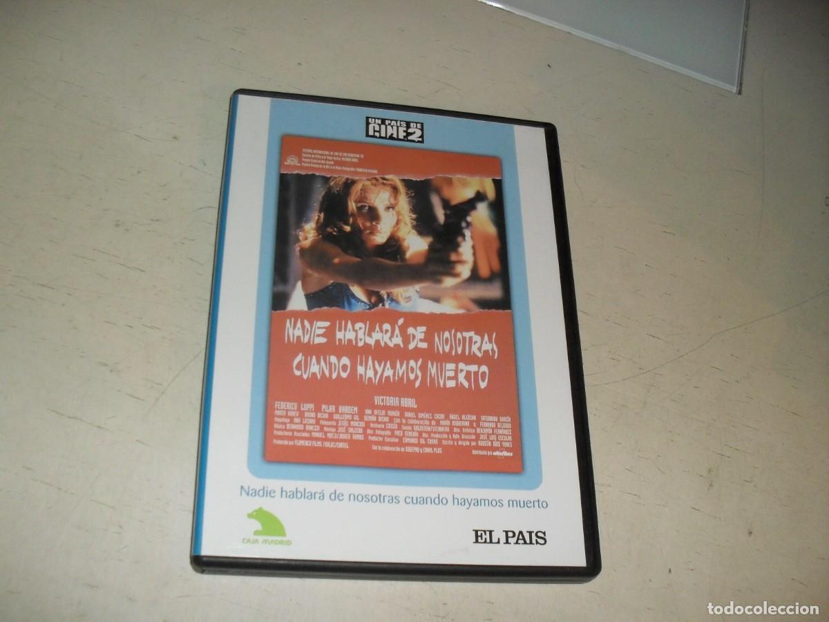 Cine: DVD UN PAIS DE CINE 2 N&ordm; 15:NADIE HABLARA D ENOSOSTRAS CUANDO HAYAMOS MUERTO.EL PAIS,2004
