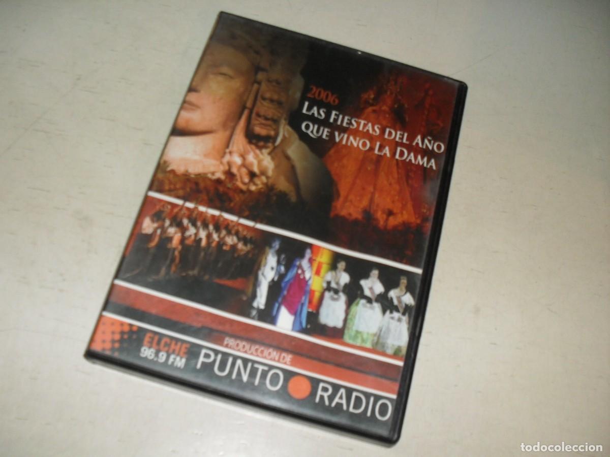 Cine: DVD LAS FIESTAS DEL A&Ntilde;O QUE VINO LA DAMA,PRODUCCION DE ELCHE PUNTO RADIO,2006