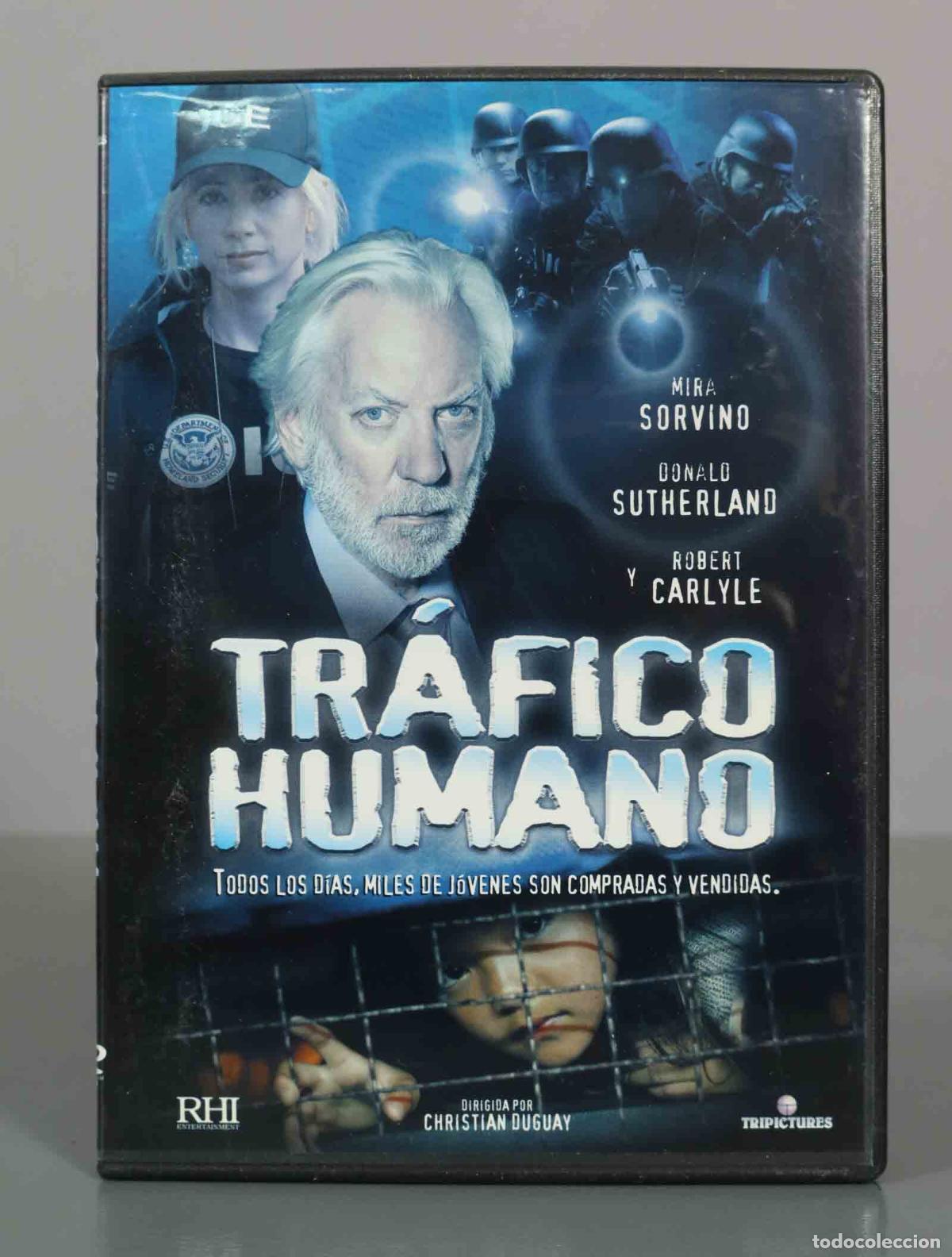 Cinema: DVD. Tr&aacute;fico Humano - Christian Duguay, Mira Sorvino, Donald Sutherland, Robert Carlyle, Laurence Le
