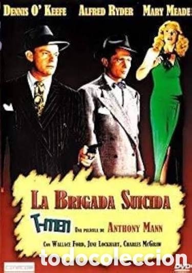 Cine: DVD La brigada suicida / T-Men (1947)