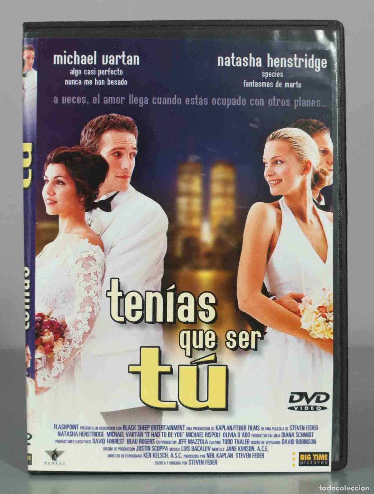Cine: DVD. Ten&iacute;as que ser t&uacute; - Steven Feder, Natasha Henstridge, Michael Vartan