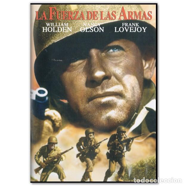 Cine: LA FUERZA DE LAS ARMAS DVD (B&eacute;lico, Drama, William Holden)