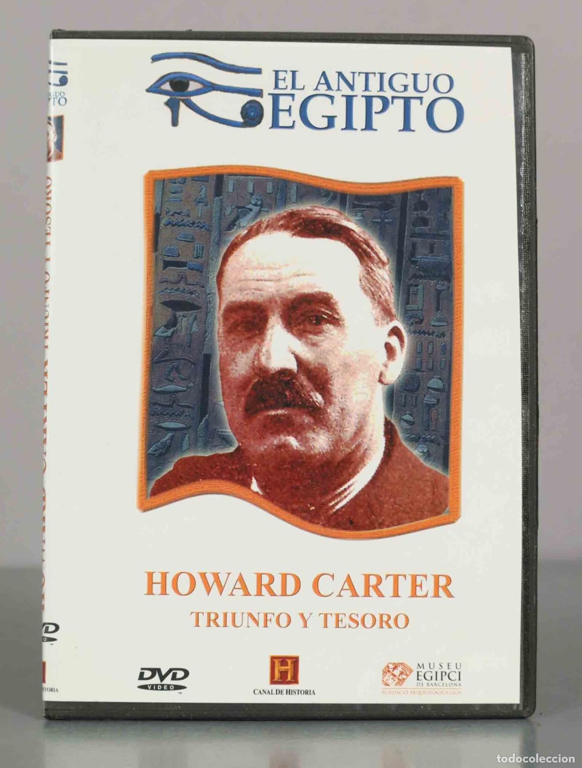 Cine: DVD. El Antiguo Egipto: Howard Carter - Triunfo y Tesoro - Canal de Historia