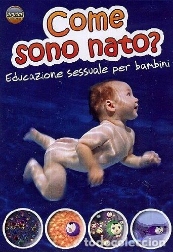 Cine: Come sono nato? - Educazione sessuale per bambini- 8009044658057