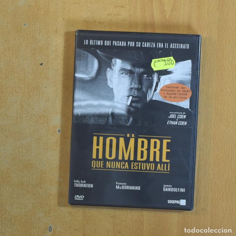 Cine: EL HOMBRE QUE NUNCA ESTUVO ALLI - DVD
