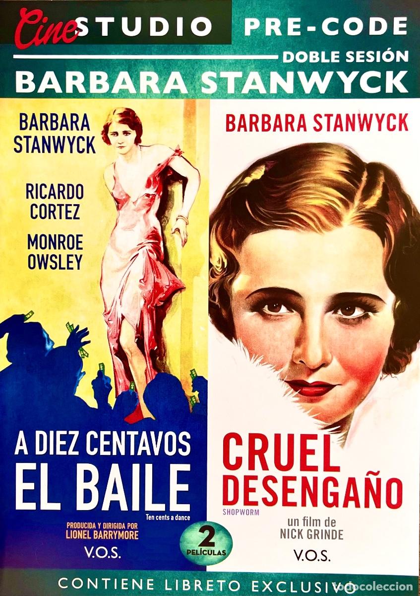 Cinema: CINESTUDIO PRE-CODE. A DIEZ CENTAVOS EL BAILE. CRUEL DESENGA&Ntilde;O. B&aacute;rbara Stanwick. CASI NUEVO