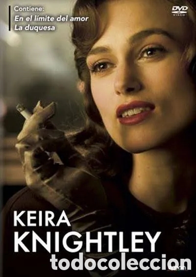 Cine: Keira Knightley , la duquesa + en el Limite del amor - DVD 2DVD