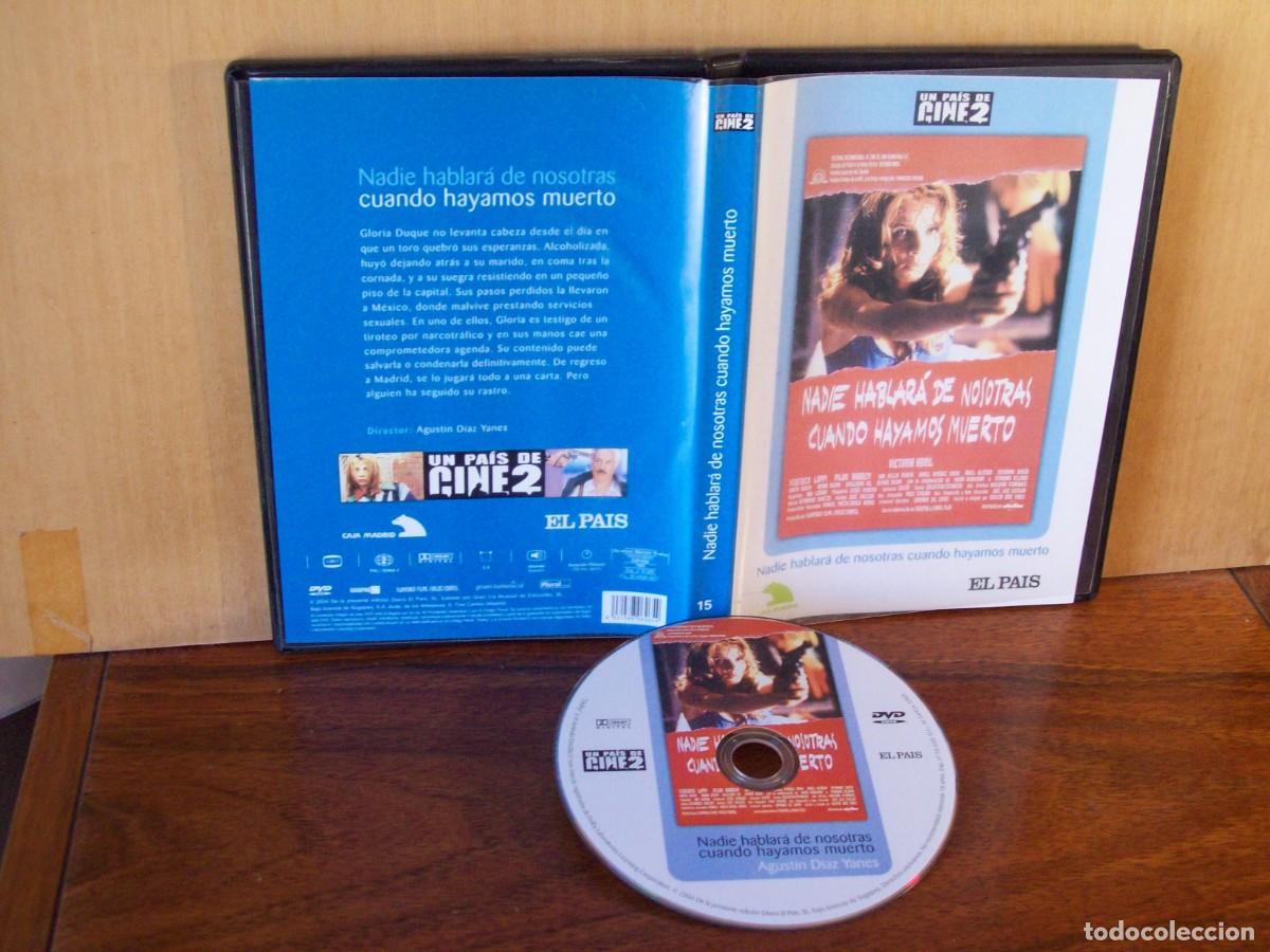 Cine: NADIE HABLARA DE NOSOTRAS CUANDO HAYAMOS MUERTO - VICTORIA ABRIL - DVD EDICION EL PAIS