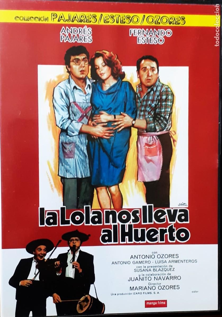 Cine: LA LOLA NOS LLEVA AL HUERTO. CINE EN DVD. COLECCION.