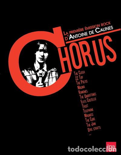 Cinema: Chorus: La premi&egrave;re &eacute;mission Rock d'Antoine de Caunes- 3545020018521