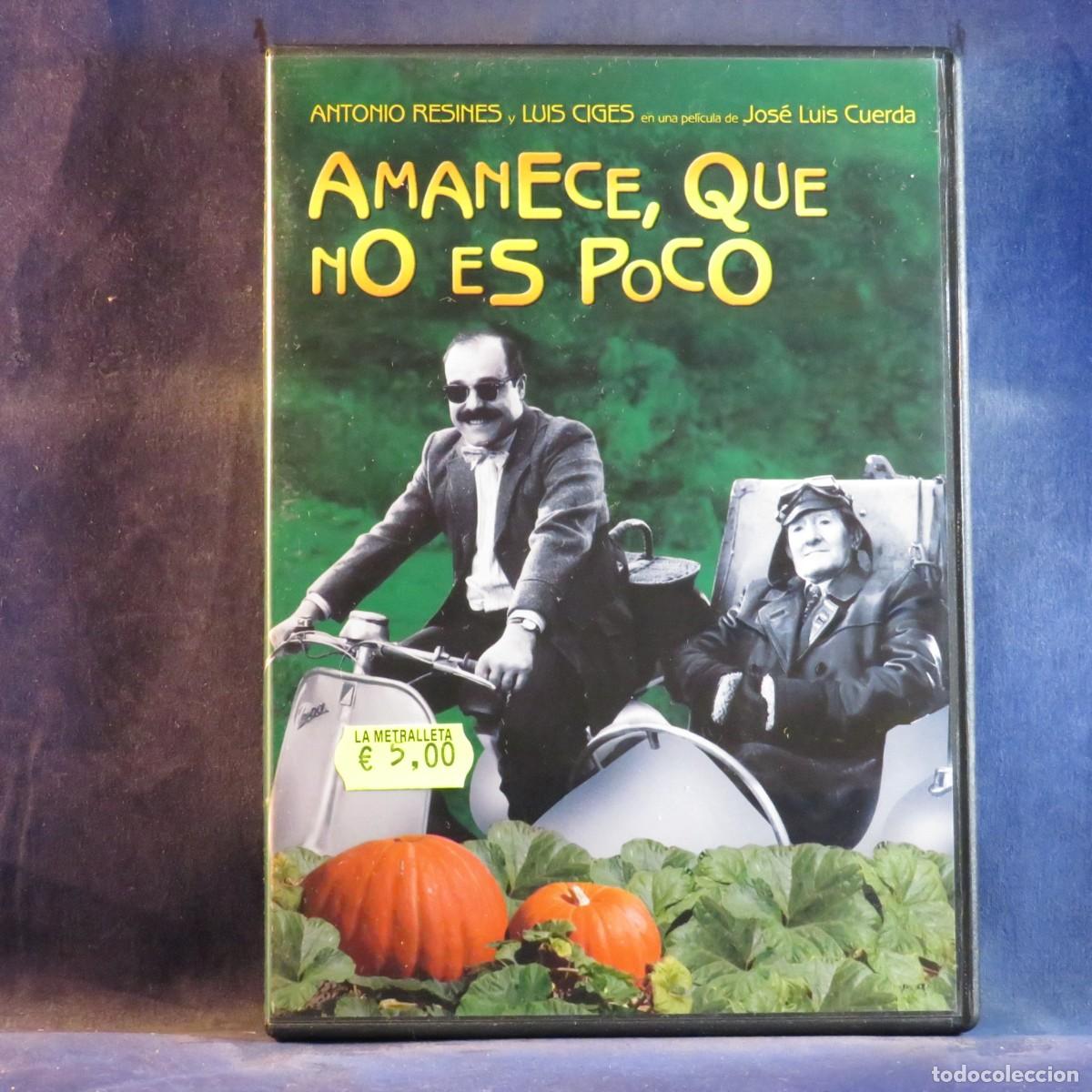 Cine: AMANECE, QUE NO ES POCO - DVD
