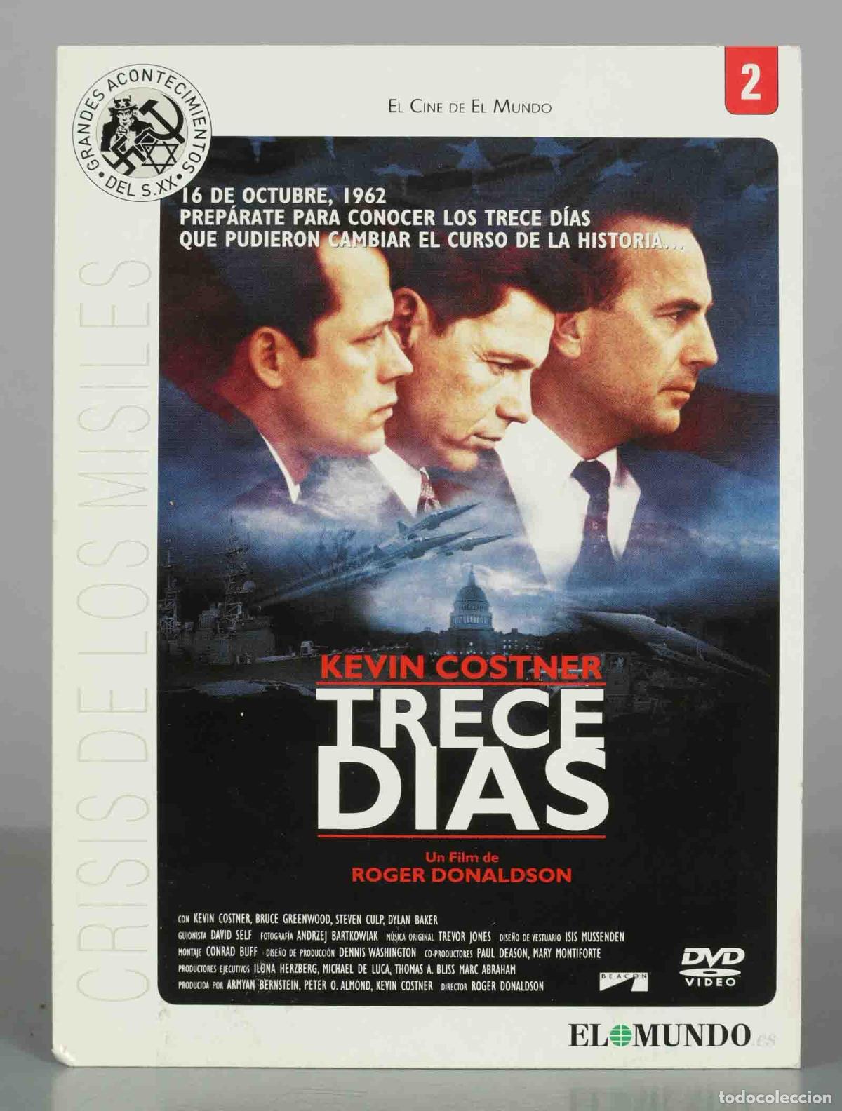 Cinema: DVD. Trece D&iacute;as - Roger Donaldson, Kevin Costner, Bruce Greenwood, Steven Culp