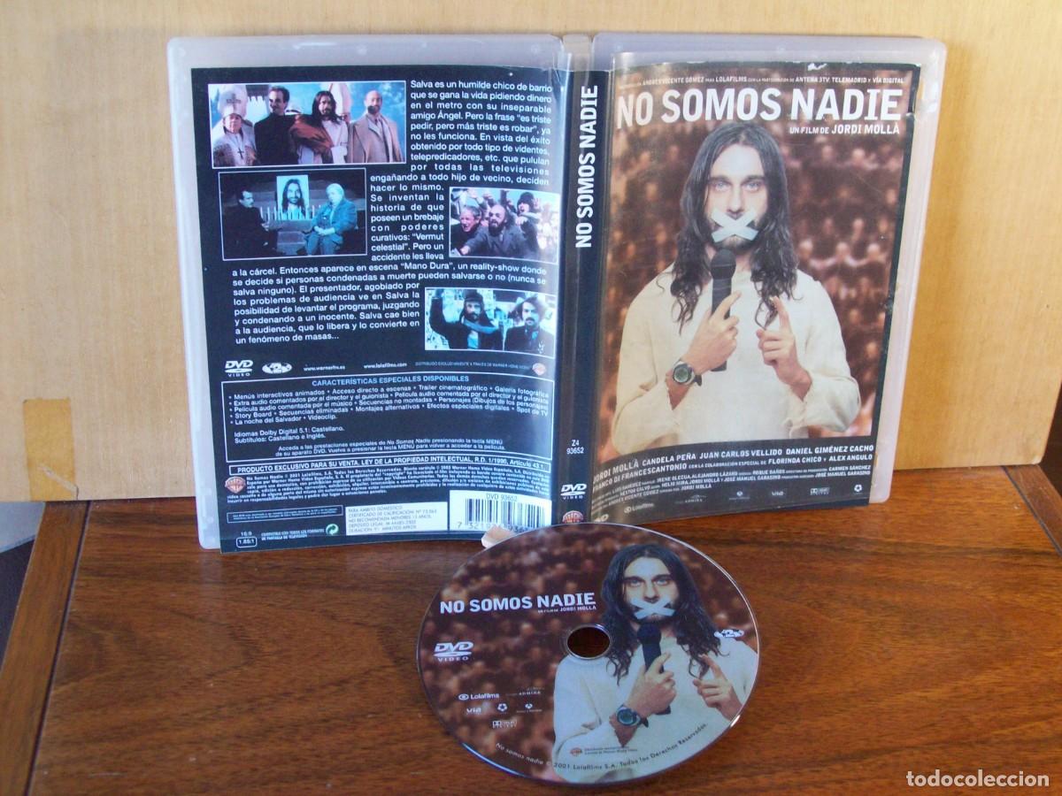 Cine: NO SOMOS NADIE - JORDI MOLLA - CANDELA PE&Ntilde;A . JAUN CARLOS VELLIDO - DVD