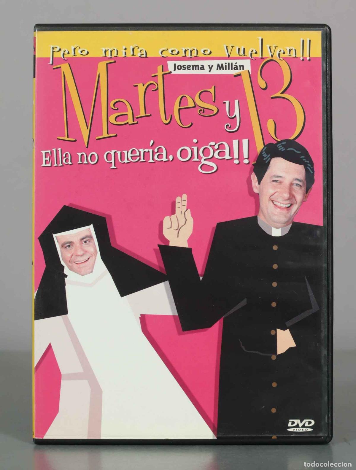 Kino: DVD. Pero mira como vuelven!! Ella no quer&iacute;a, oiga!! - Martes y 13, Josema Yuste, Mill&aacute;n Salcedo