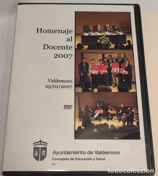Cine: HOMENAJE AL DOCENTE 2007, VALDEMORO 25 01 2007, DVD