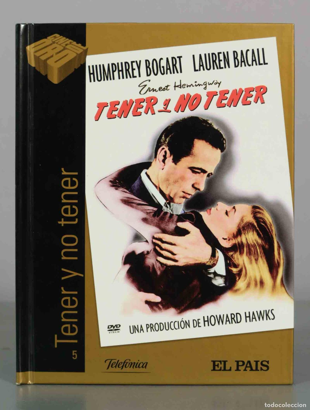 Cine: DVD. Tener y no tener - Howard Hawks, Humphrey Bogart, Lauren Bacall - El Pa&iacute;s