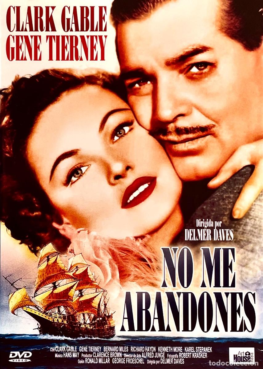 Cine: DVD. NO ME ABANDONES. Clark Gable. Gene Tierney. Bernard Miles. Kenneth More. Delmer Daves.