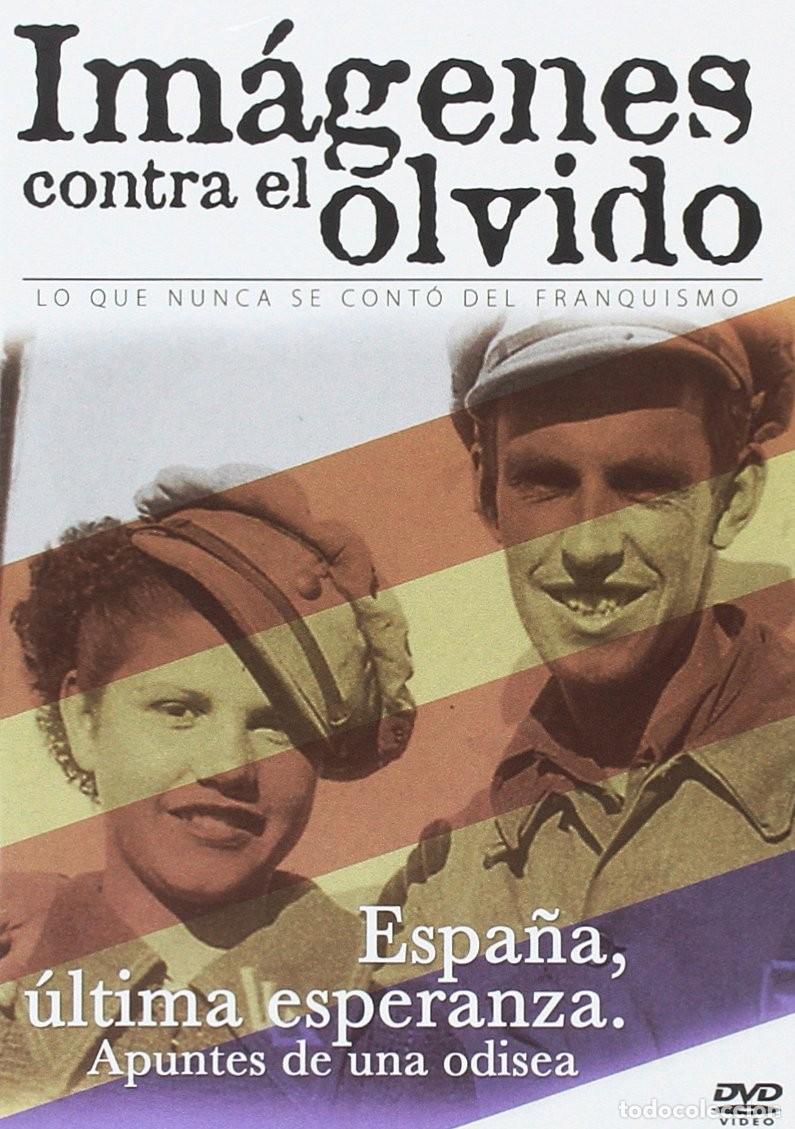 Cinema: Espa&ntilde;a-&Uacute;ltima esperanza [Imagenes para el Olvido] [DVD]