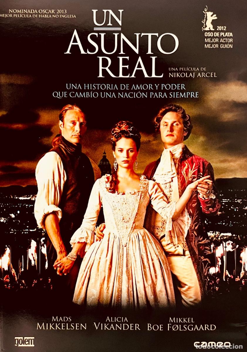 Cine: UN ASUNTO REAL. Mads Mikkelsen. Alicia Vikander. Mikkel Boe Folsgard. Trine Dyrholm. Nikolaj Arcei