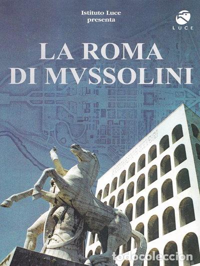Cine: La Roma di Mussolini- 8014191900584