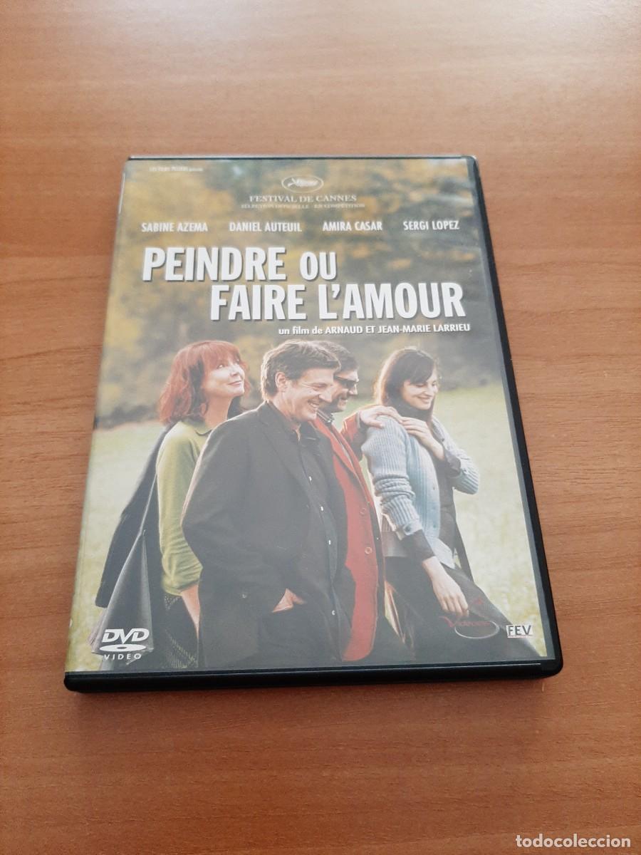 Cine: PEINDRE OU FAIRE L'AMOUR - SABINE AZ&Eacute;MA, DANIEL AUTEUIL, SERGI L&Oacute;PEZ