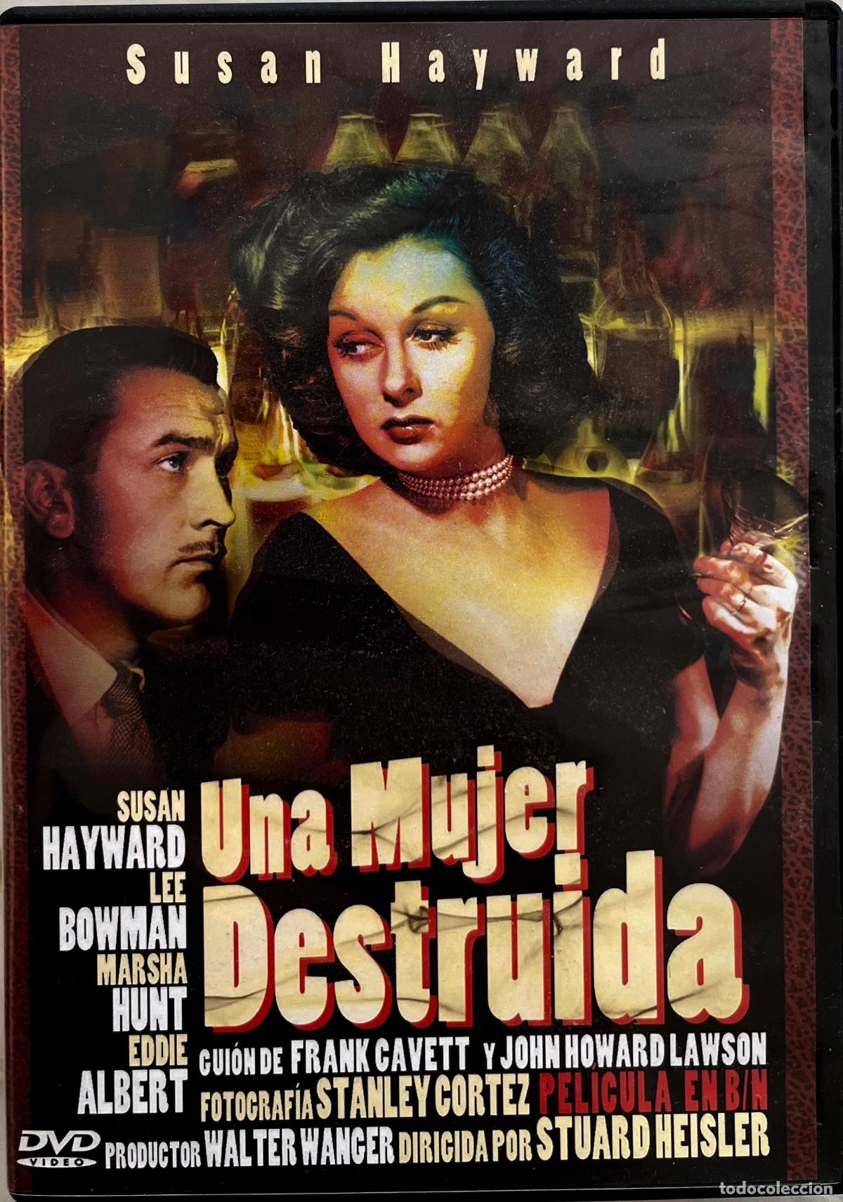 Cine: UNA MUJER DESTRUIDA.SUSAN HAYWARD. LEE DOWMAN. STUARD HEISLER. DVD