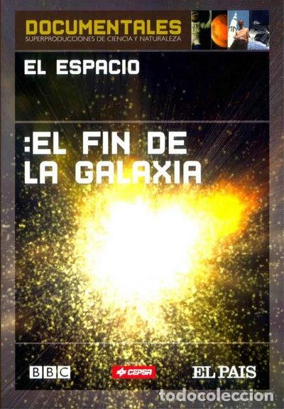 Cine: El espacio: El fin de la galaxia- 8425536007422