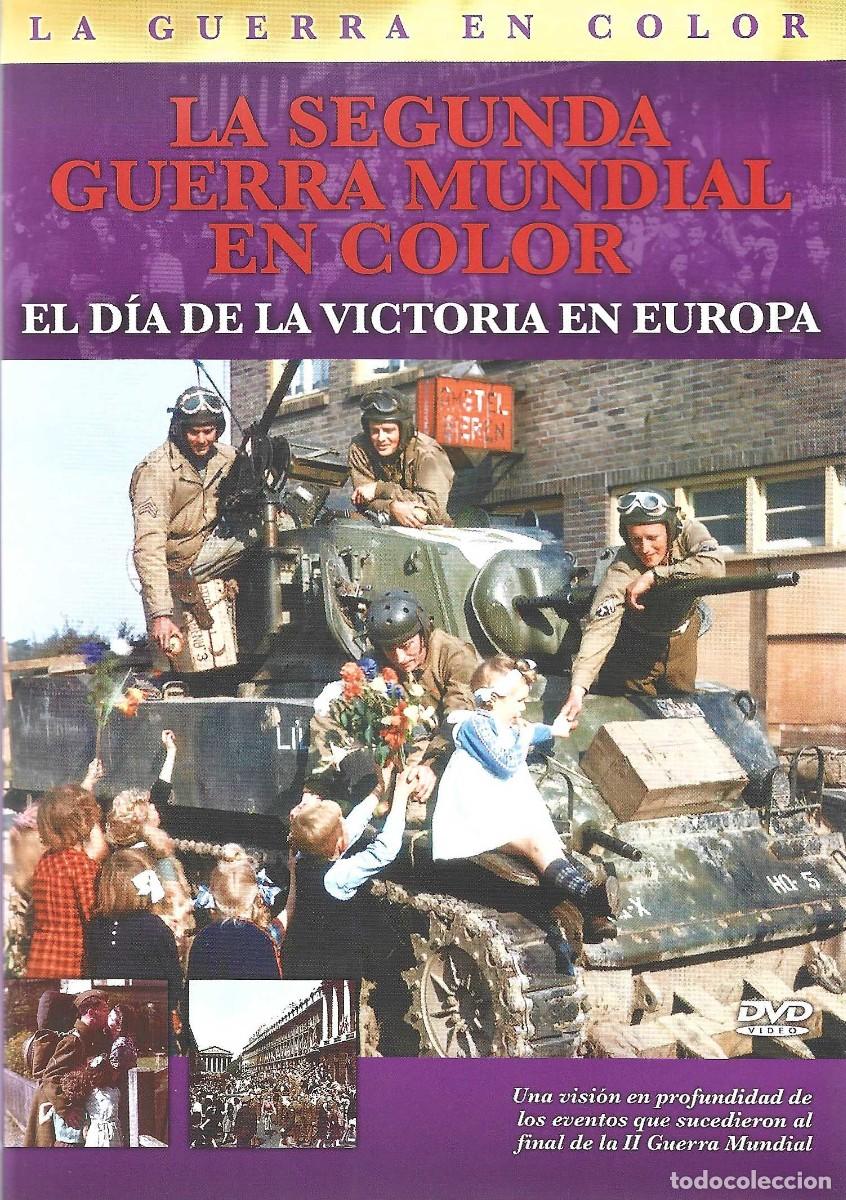 Cine: LA SEGUNDA GUERRA MUNDIAL EN COLOR EL D&Iacute;A DE VICTORIA EN EUROPA
