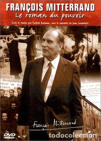 Cine: Fran&ccedil;ois Mitterrand : Le roman du pouvoir- 0044007840924