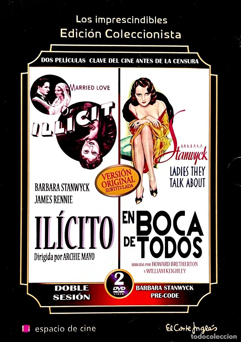 Cine: 2 DVD. IL&Iacute;CITO. EN BOCA DE TODOS. B&aacute;rbara Stanwyck. EDICION COLECCIONISTA EL CORTE INGL&Eacute;S. DVD+LIBRO