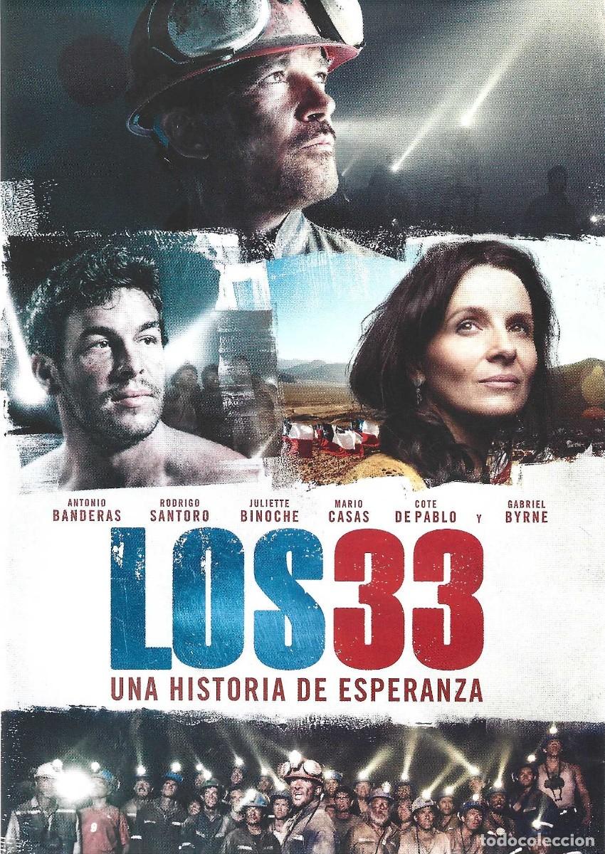 Cine: LOS 33 UNA HISTORIA DE ESPERANZA ANTONIO BANDERAS & MARIO CASAS