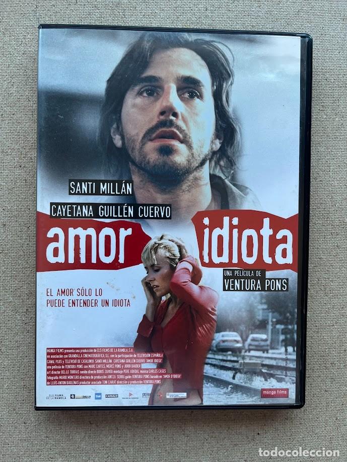 Cine: Amor idiota / Santi Mill&aacute;n & Cayetana Guill&eacute;n Cuervo / Ventura Pons / DVD /