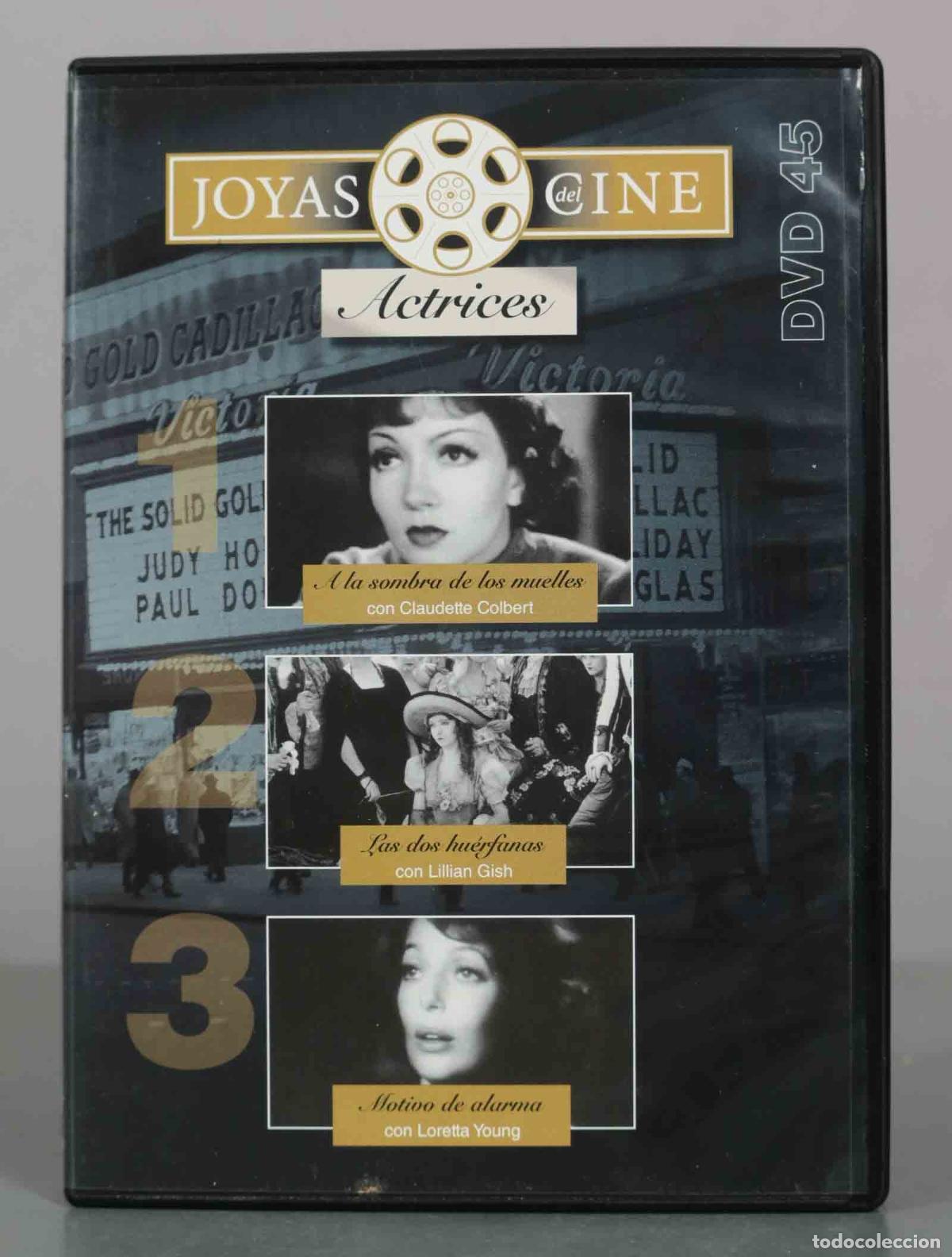 Cinema: DVD. Joyas del Cine: Actrices - A la sombra de los muelles, Las dos hu&eacute;rfanas, Motivo de alarma