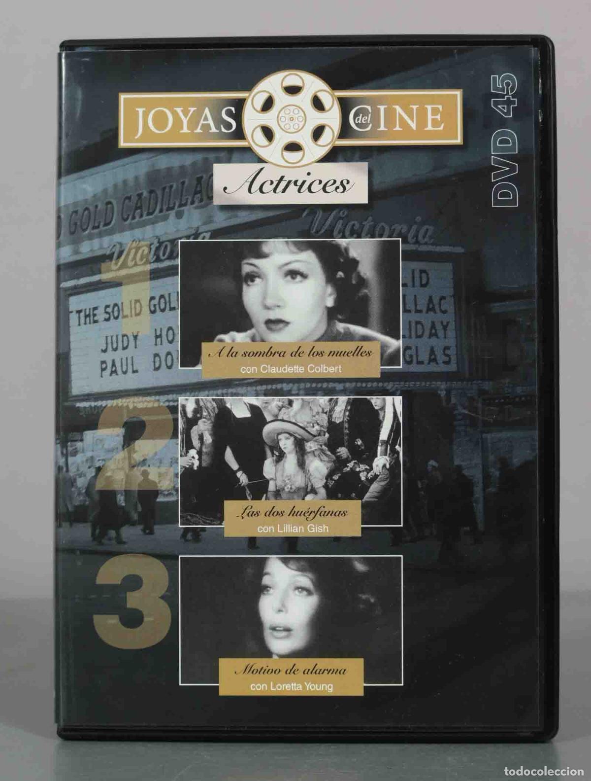 Cine: DVD. Joyas del Cine: Actrices - A la sombra de los muelles, Las dos hu&eacute;rfanas, Motivo de alarma - C