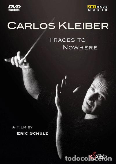 Cine: Carlos Kleiber: Traces to Nowhere- 0807280155396