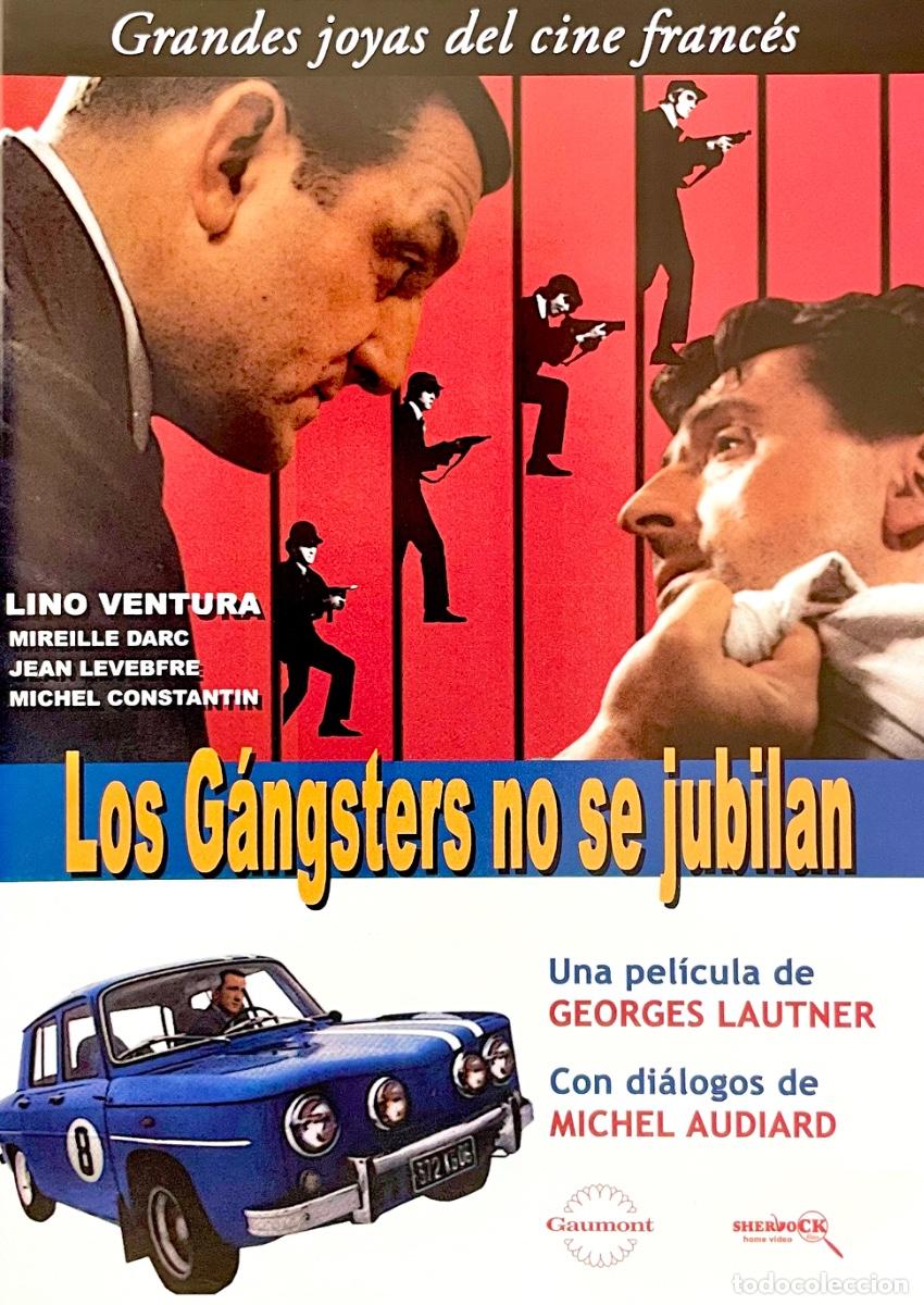 Cine: LOS GANGSTERS NO SE JUBILAN. Lino Ventura. Mireille Darc. Michel Constantin. Georges Lautner.