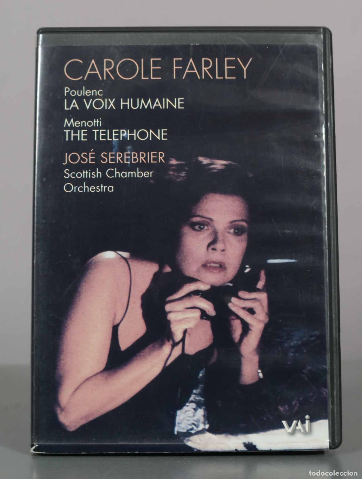 Cine: DVD. Poulenc, Gian Carlo Menotti - La Voix Humaine, The Telephone - Carole Farley, Jos&eacute; Serebrier,