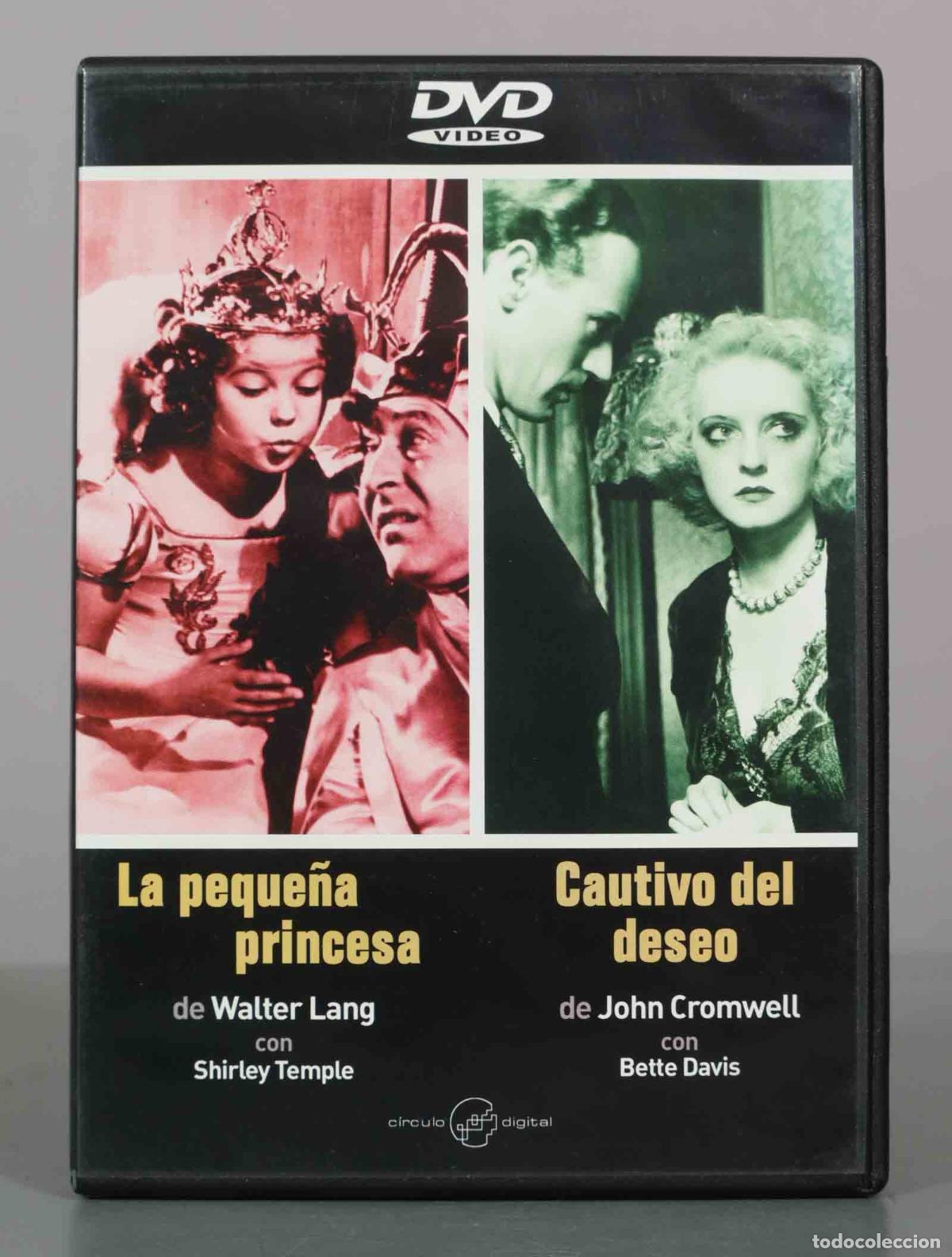 Cin&eacute;ma: DVD. La peque&ntilde;a princesa, Cautivo del deseo - Walter Lang, John Cromwell, Shirley Temple, Bette Dav
