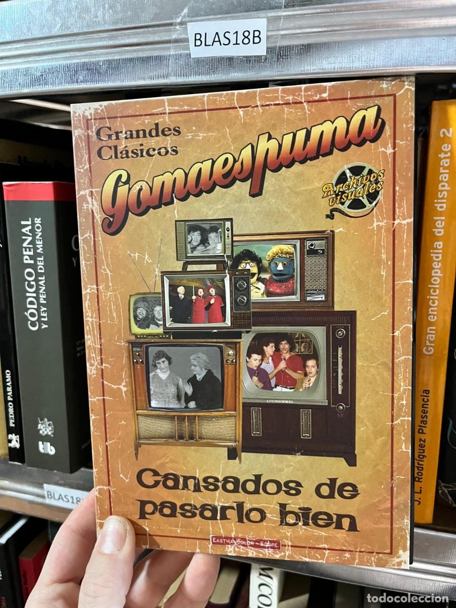Cine: BLAS18B Gomaespuma. Cansados de pasarlo bien Gomaespuma Archivos Visuales dvd