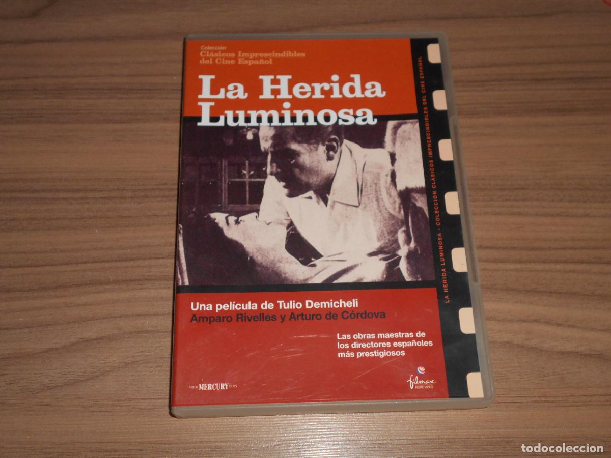 Cine: LA HERIDA LUMINOSA DVD de TULIO DEMICHELI Amparo Rivelles ARTURO DE CORDOVA Disco COMO NUEVO