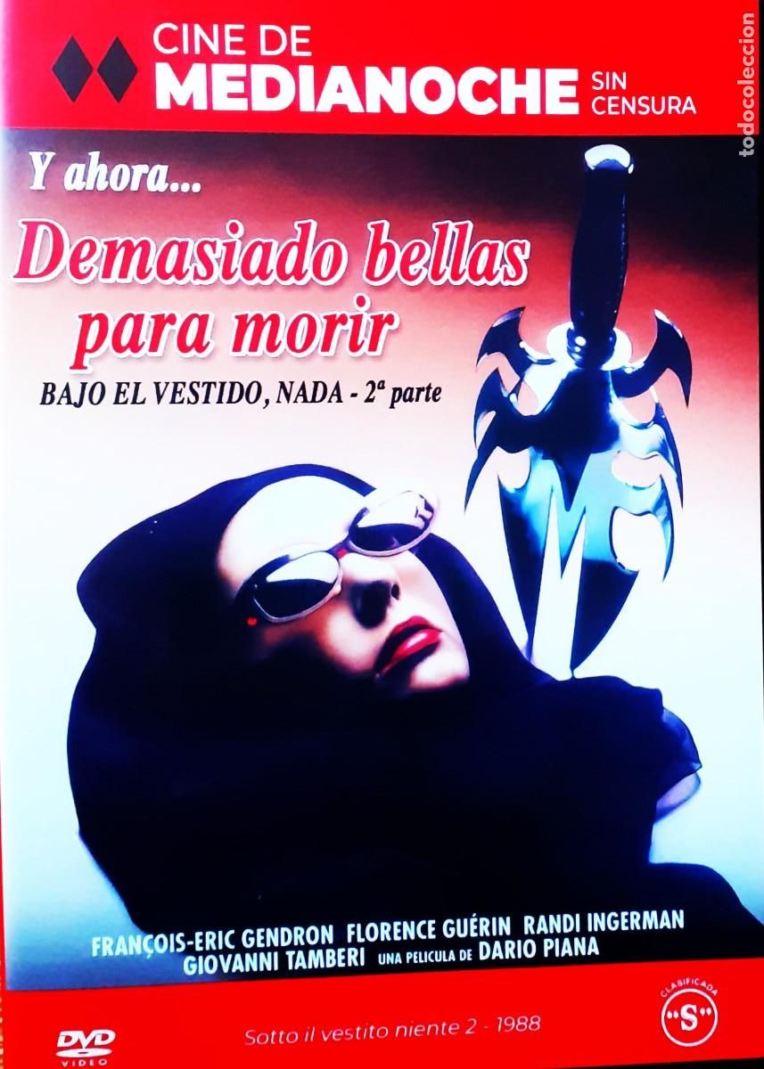 Cine: BAJO EL VESTIDO NADA, PARTE 2. DEMASIADO BELLAS PARA MORIR. CINE EN DVD. COLECCION.