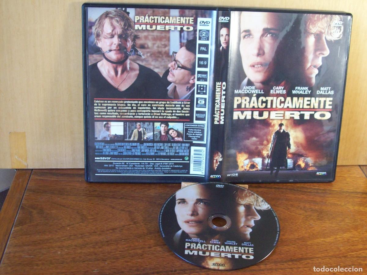 Cine: PRACTICAMENTE MUERTO - ANDIE MACDOWELL - CARY ELWES - FRANK WHALEY - MATT DALLAS - DVD