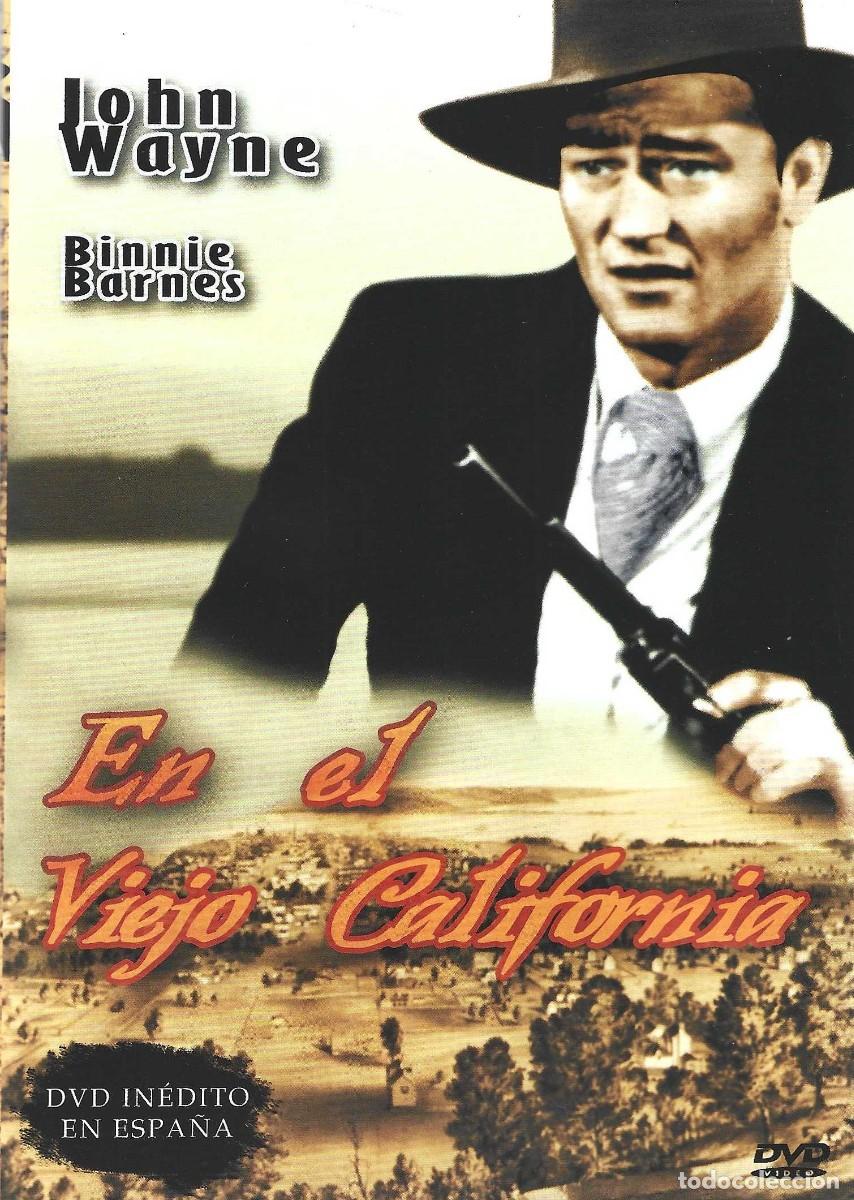 Cine: EN EL VIEJO CALIFORNIA JOHN WAYNE