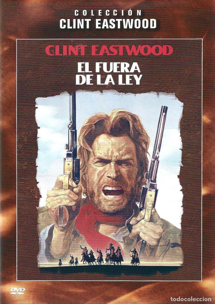 Cine: EL FUERA DE LA LEY CLINT EASTWOOD