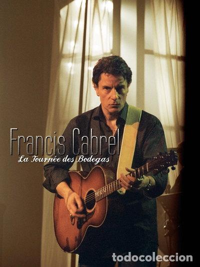 Cine: Francis Cabrel - La Tourn&eacute;e des Bodegas- 0828767460697