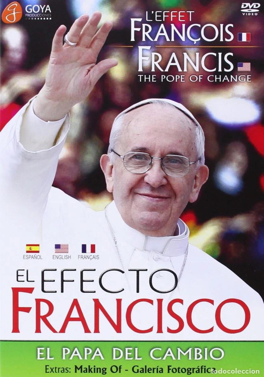 Cinema: EL EFECTO FRANCISCO: EL PAPA DEL CAMBIO